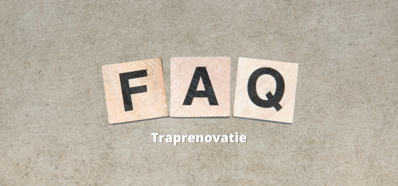 veelgestelde vragen traprenovatie